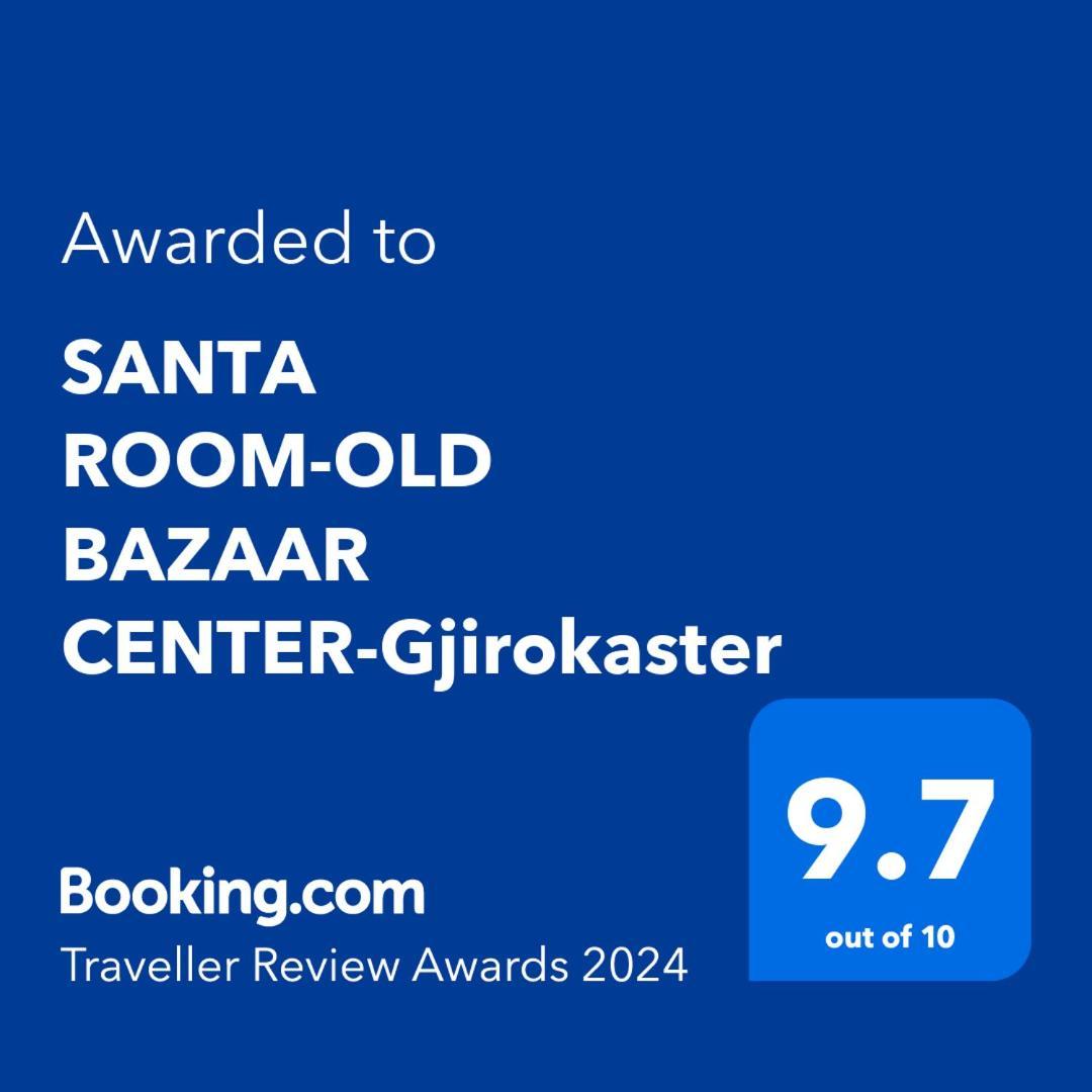 Santa Room-Old Bazaar Center-Gjirokaster Exterior photo
